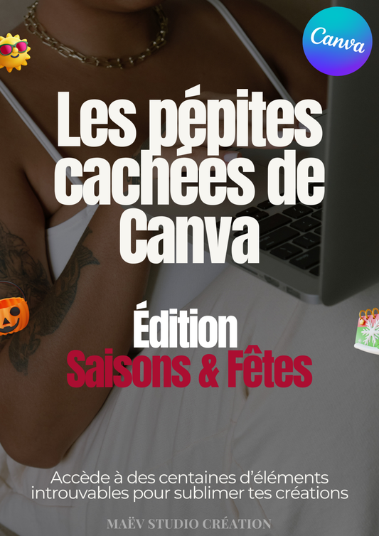 Les Secrets Cachés de Canva - Édition Saisons & Fêtes